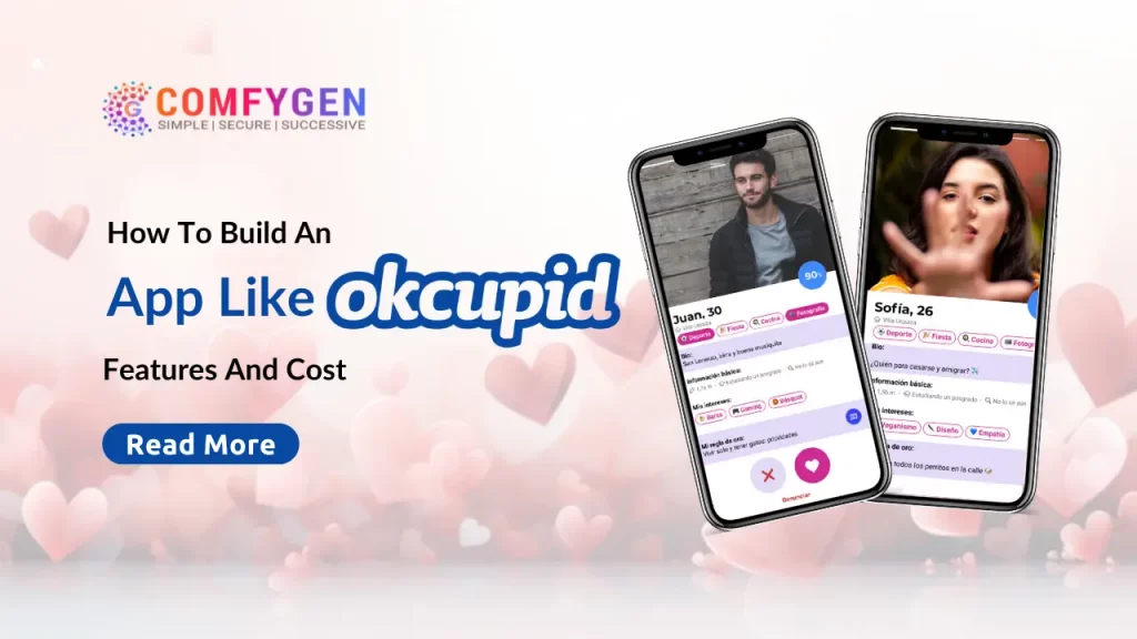 How to Build an App like OkCupid – Features and Cost to Develop
