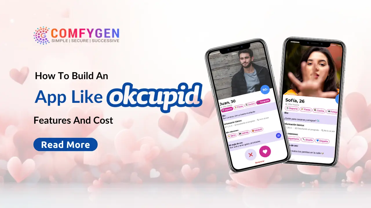 How to Build an App like OkCupid – Features and Cost to Develop