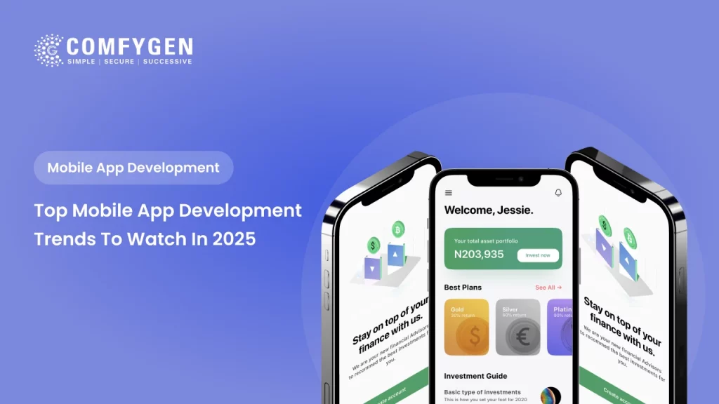 Top Mobile App Development Trends to Watch in 2025