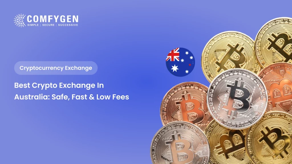 Best Crypto Exchange in Australia: Safe, Fast & Low Fees