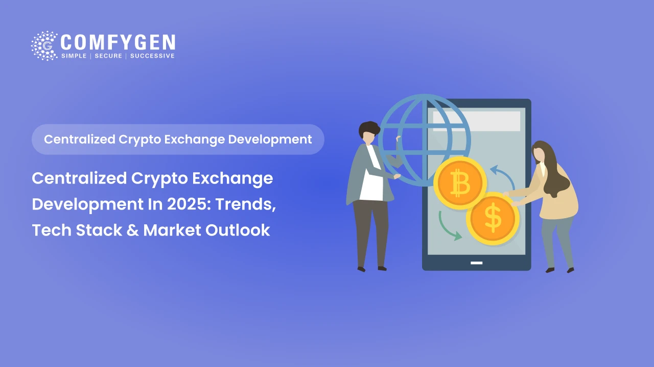 Featured image for Centralized Crypto Exchange Development in 2025: Trends, Tech Stack & Market Outlook