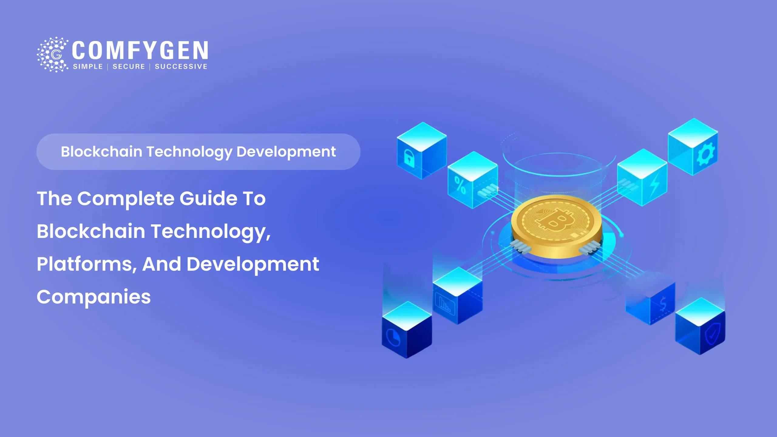 Featured image for The Complete Guide to Blockchain Technology, Platforms, and Development Companies