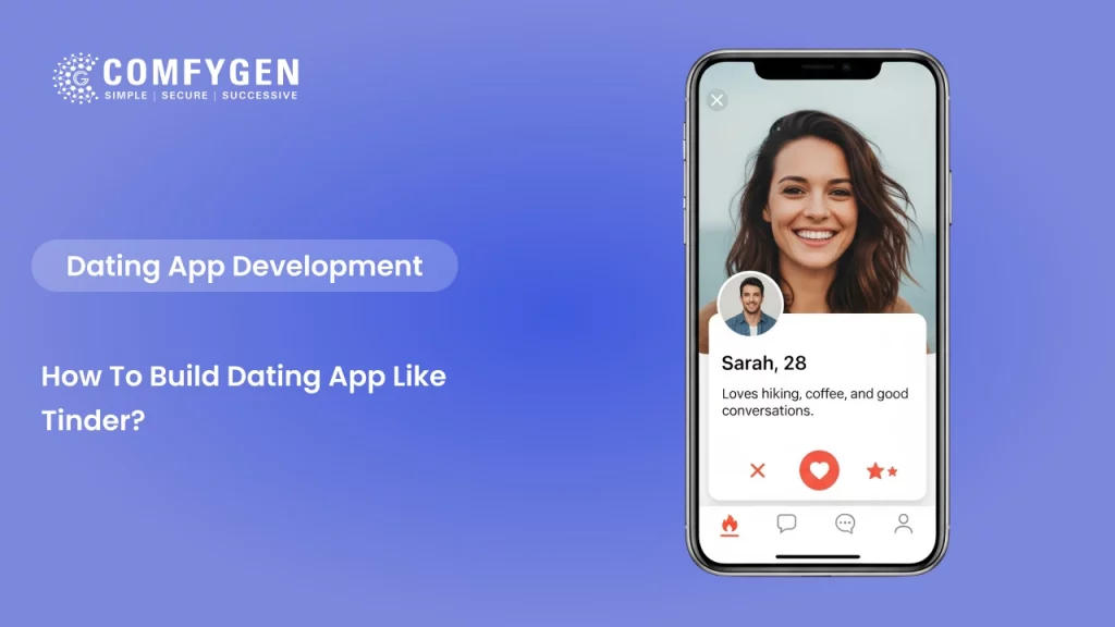 How to Build a Dating App Like Tinder?