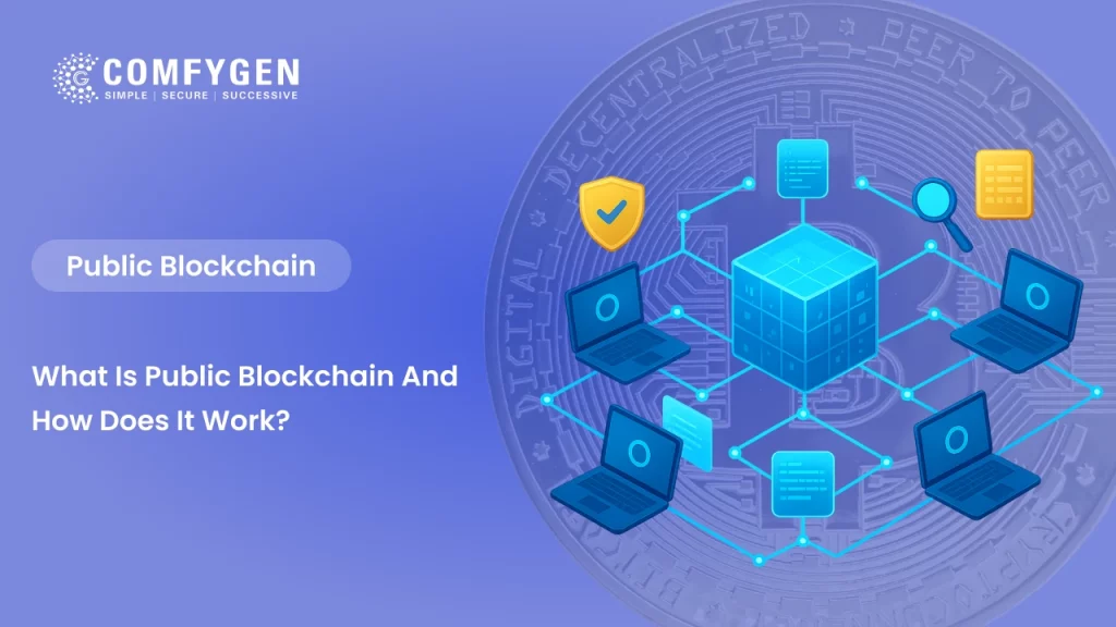 What is Public Blockchain and How Does it Work?