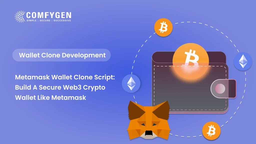 Metamask Wallet Clone Script: Build a Secure Web3 Crypto Wallet Like Metamask