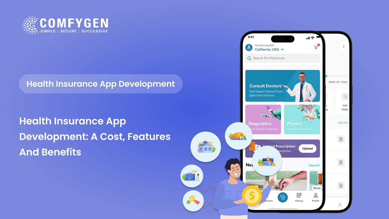 Health Insurance App Development: A Cost, Features and Benefits