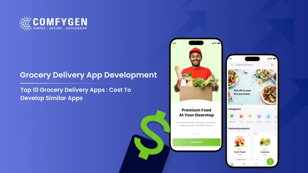 Top 10 Grocery Delivery Apps: Cost to Develop Similar Apps