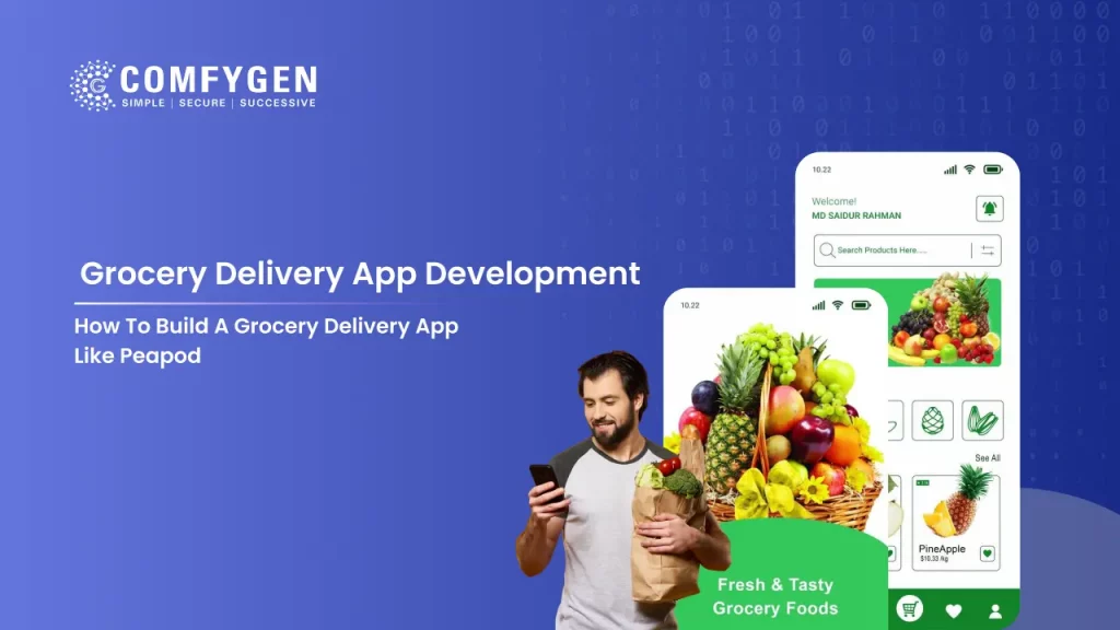 How to Develop a Grocery Delivery App Like Peapod