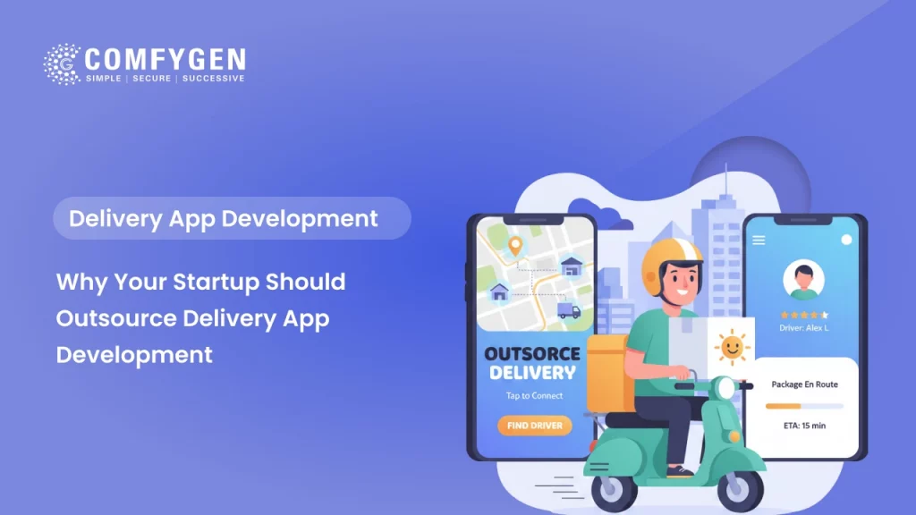 Why Your Startup Should Outsource Delivery App Development