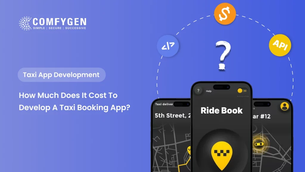 Taxi Booking App Development Cost in 2026