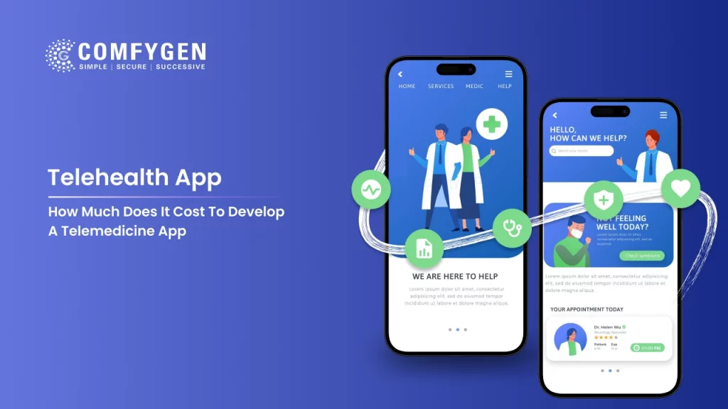 How Much Does It Cost To Develop A Telemedicine App?