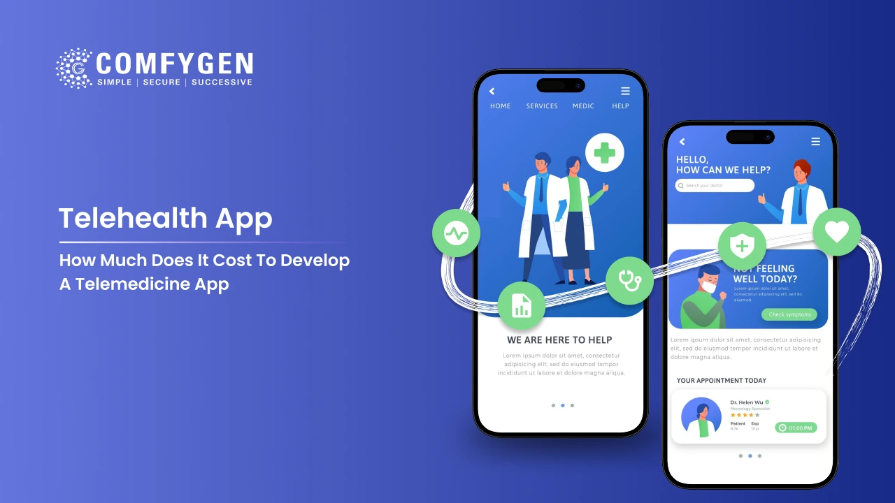 How Much Does It Cost To Develop A Telemedicine App?