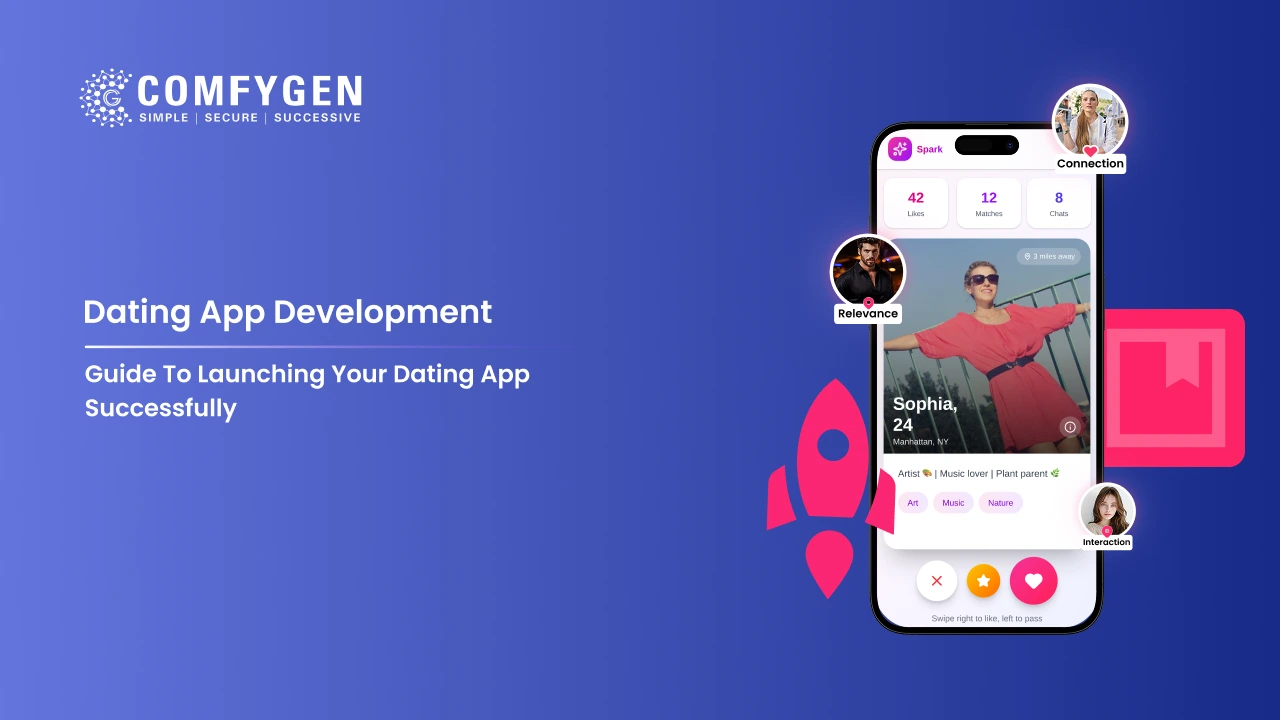 A Step-by-Step Guide to Launching Your Dating App Successfully