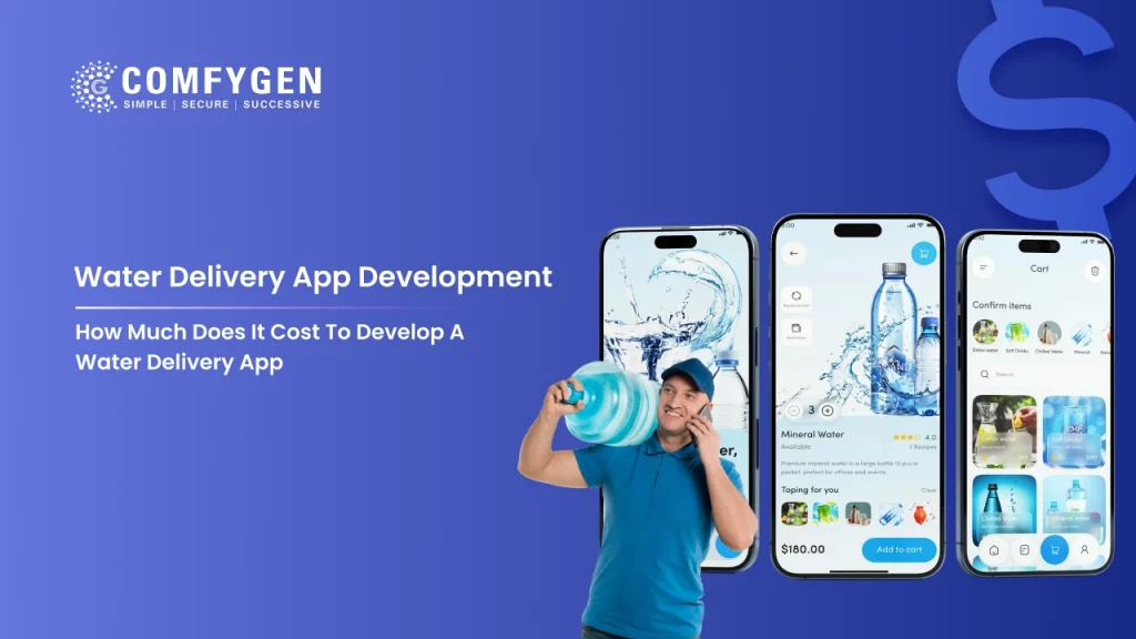 How Much Does It Cost to Develop a Water Delivery App