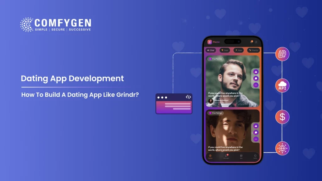Build a Dating App Like Grindr – Features, Development Process And Cost