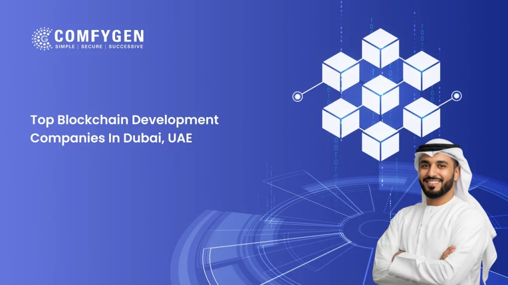 Top Blockchain Development Companies in Dubai, UAE