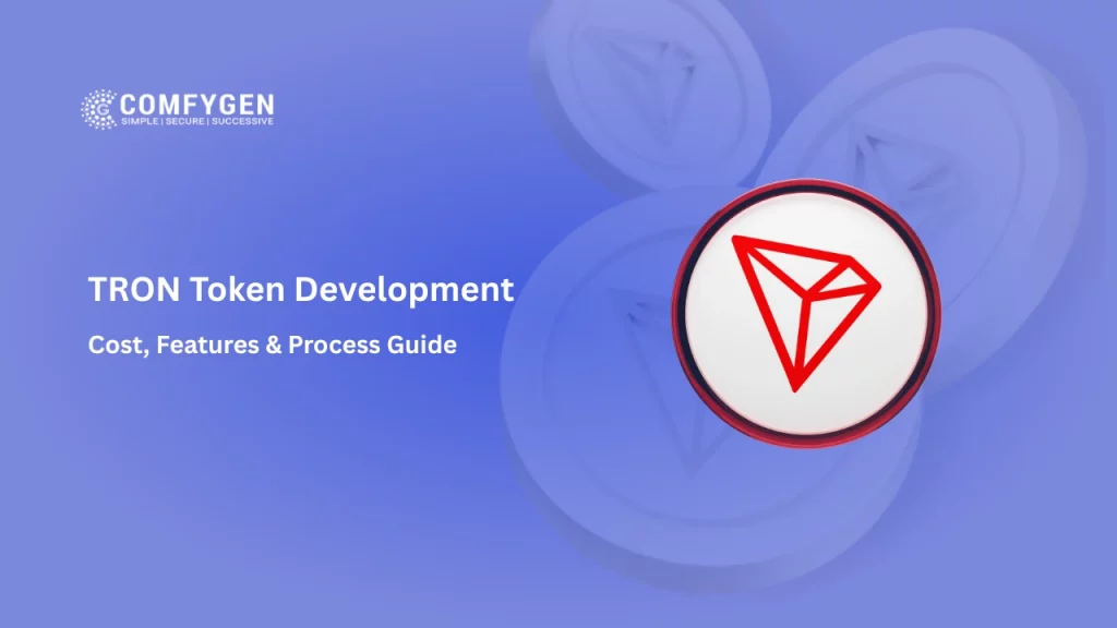 TRON Token Development in 2026: Complete Guide to Cost, Features, and Step-by-Step Process